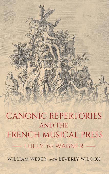 Canonic Repertories and the French Musical Press