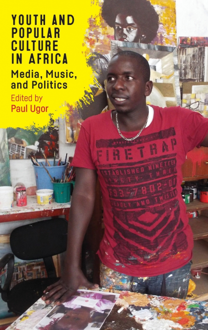 Youth and Popular Culture in Africa