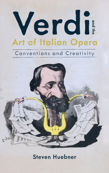 Verdi and the Art of Italian Opera