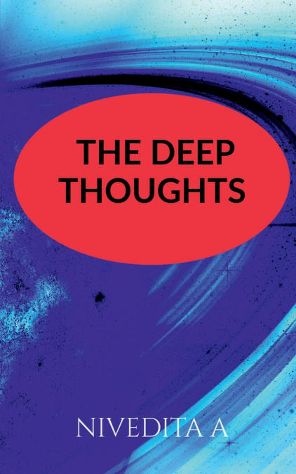 The deep thoughts