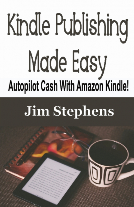 Kindle Publishing Made Easy