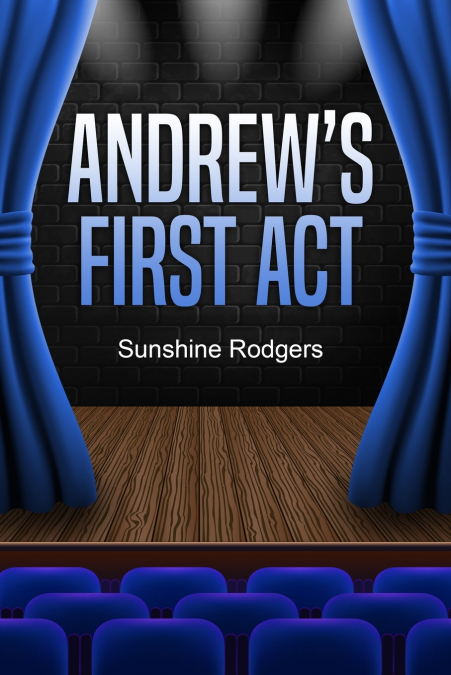 Andrew’s First Act
