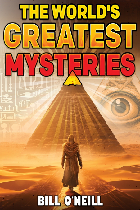 The World’s Greatest Mysteries