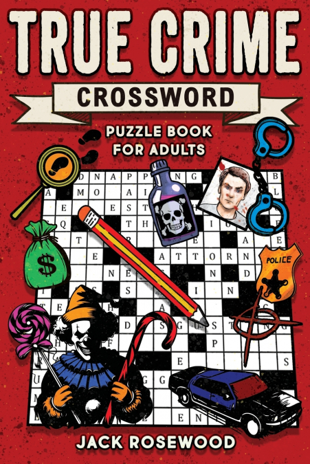 True Crime Crossword Puzzle Book for Adults