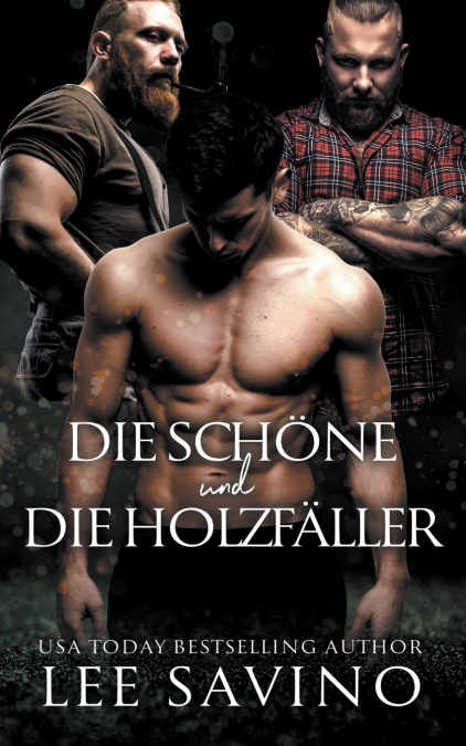 Die Schöne und die Holzfäller