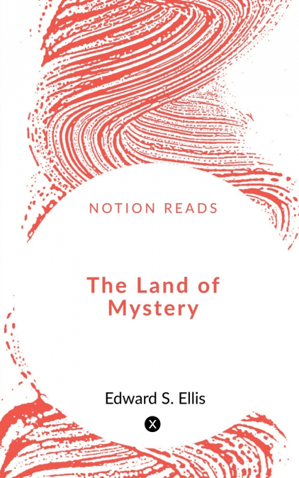 The Land of Mystery
