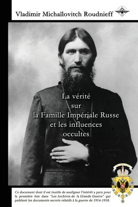 La vérité sur la Famille Impériale Russe et les influences occultes