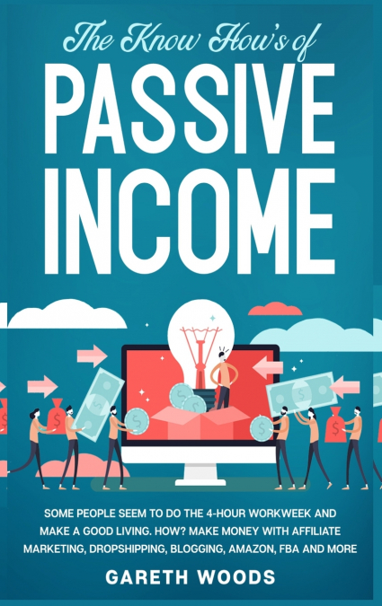 The Know How’s of Passive Income