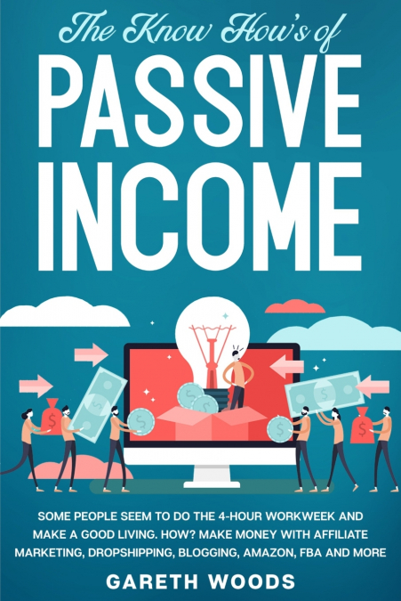 The Know How’s of Passive Income