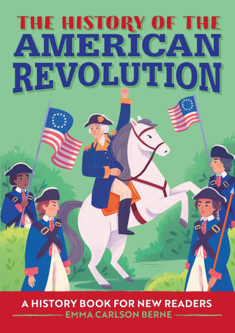 The History of the American Revolution