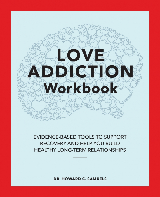 Love Addiction Workbook
