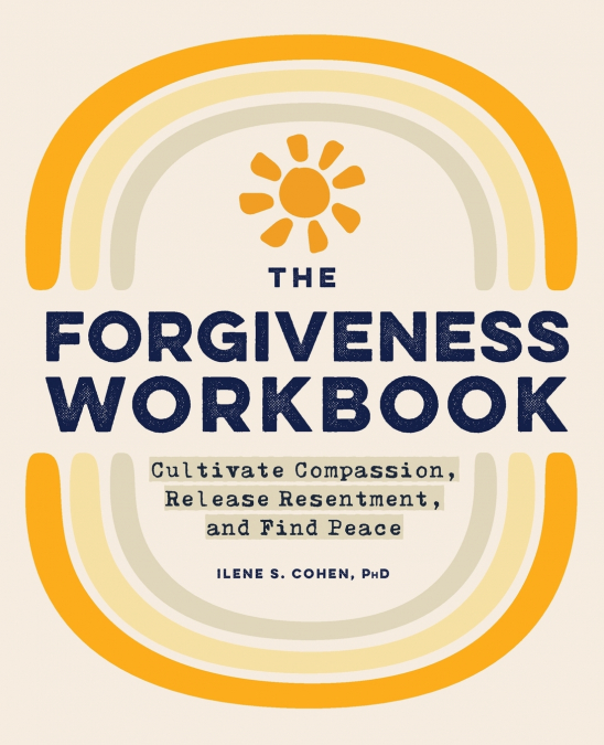 The Forgiveness Workbook
