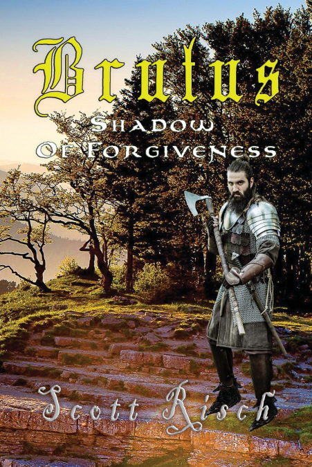 Brutus  In the Shadow of Forgiveness