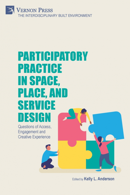 Participatory Practice in Space, Place, and Service Design