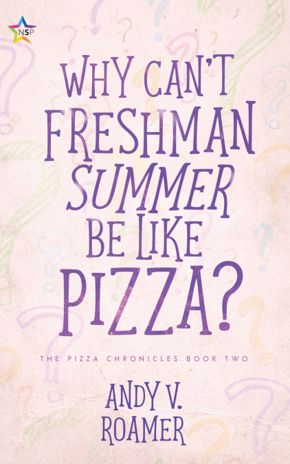 Why Can’t Freshman Summer Be Like Pizza?