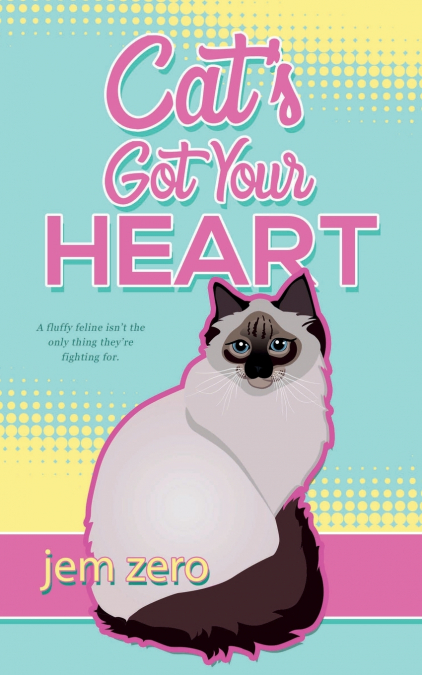 Cat’s Got Your Heart