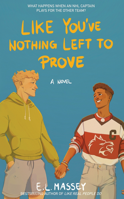 Like You’ve Nothing Left to Prove