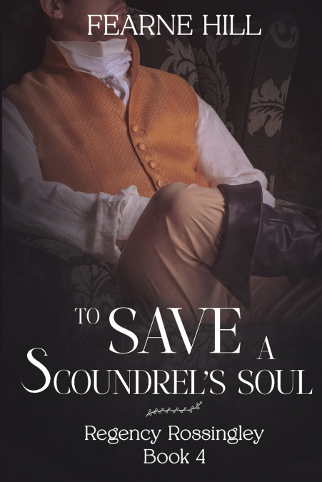 To Save a Scoundrel’s Soul