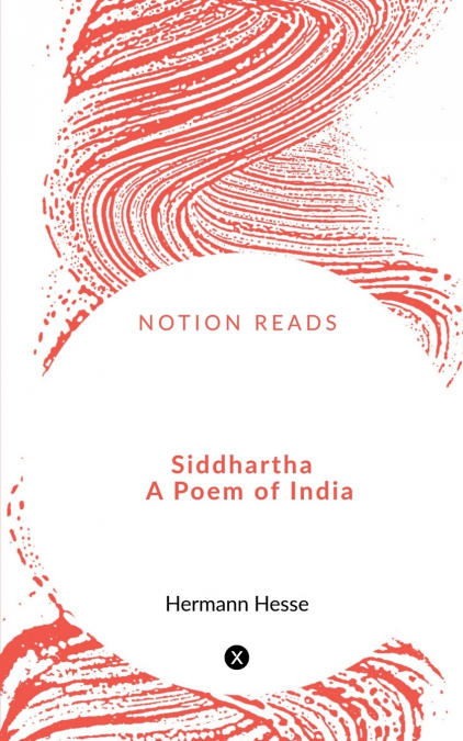 Siddhartha  A Poem of India
