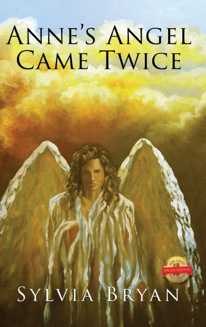 Anne’s Angel Came Twice