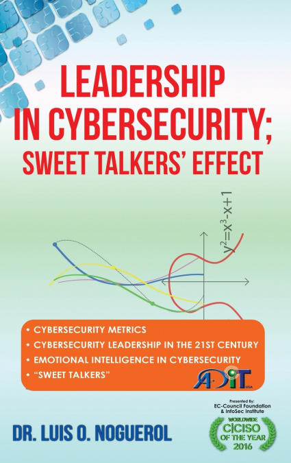 Leadership In Cybersecurity; Sweet Talkers’ Effect