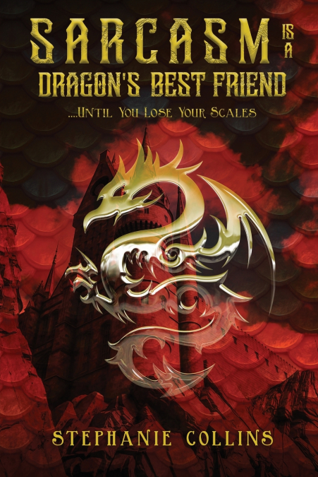 Sarcasm Is a Dragon’s Best Friend