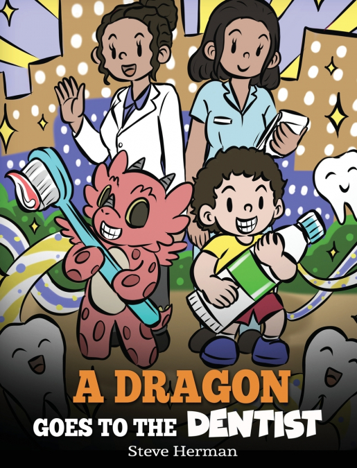 A Dragon Goes to the Dentist
