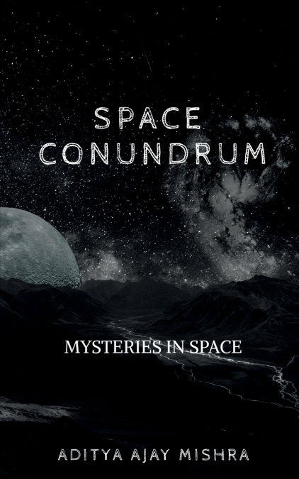 SPACE CONUNDRUM