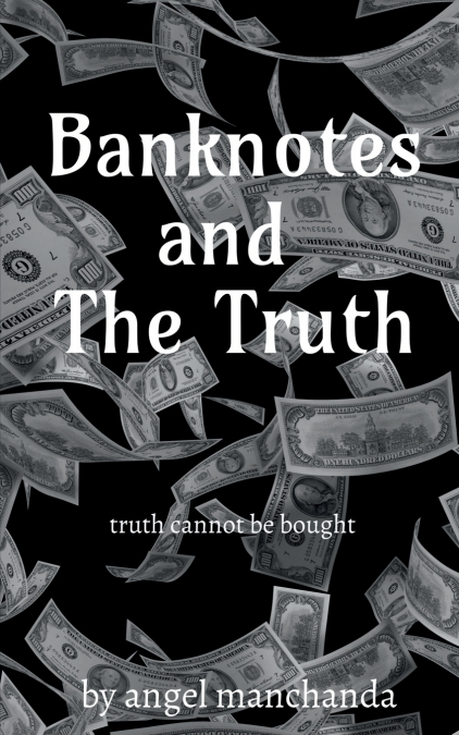 Banknotes and the truth