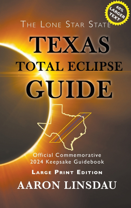 Texas Total Eclipse Guide (LARGE PRINT)