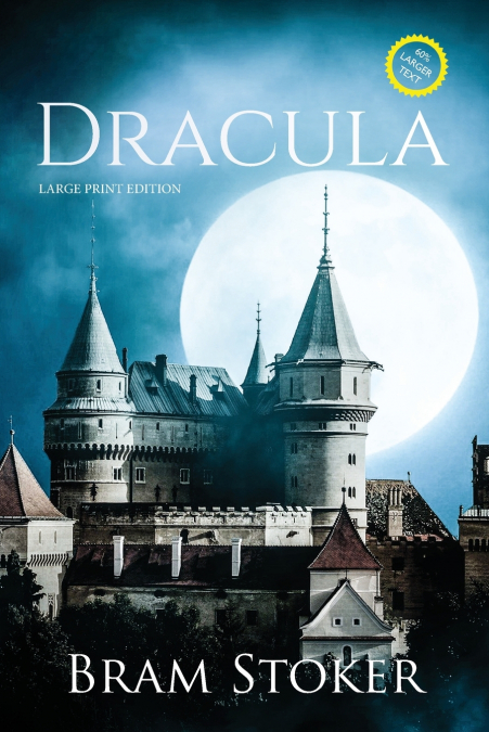Dracula (Large Print, Annotated)