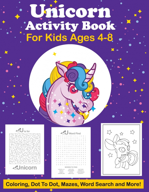 Unicorn Activity Book For Kids Ages 4-8 Coloring, Dot To Dot, Mazes, Word Search And More