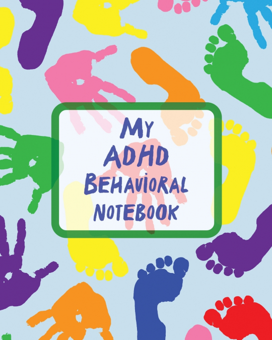 My ADHD Behavioral Notebook