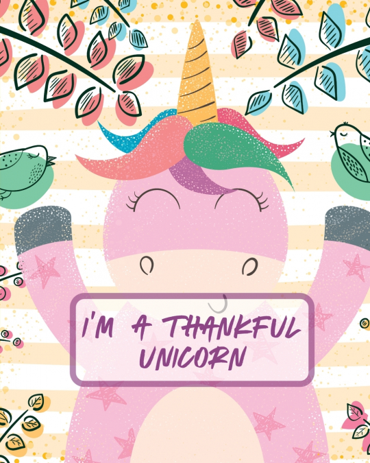 I’m A Thankful Unicorn