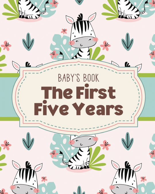 Baby’s Book The First Five Years
