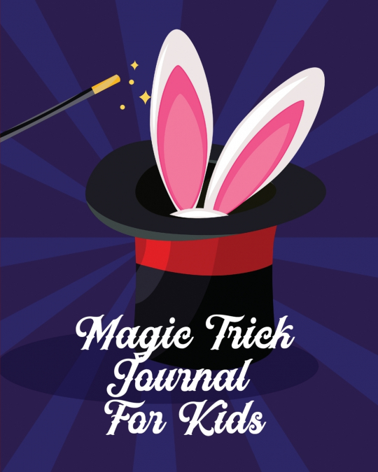Magic Tricks Journal For Kids