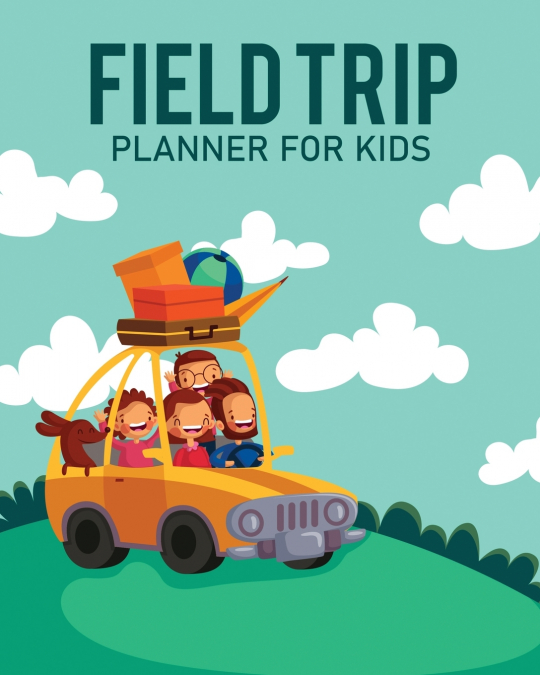 Feld Trip Planner For Kids