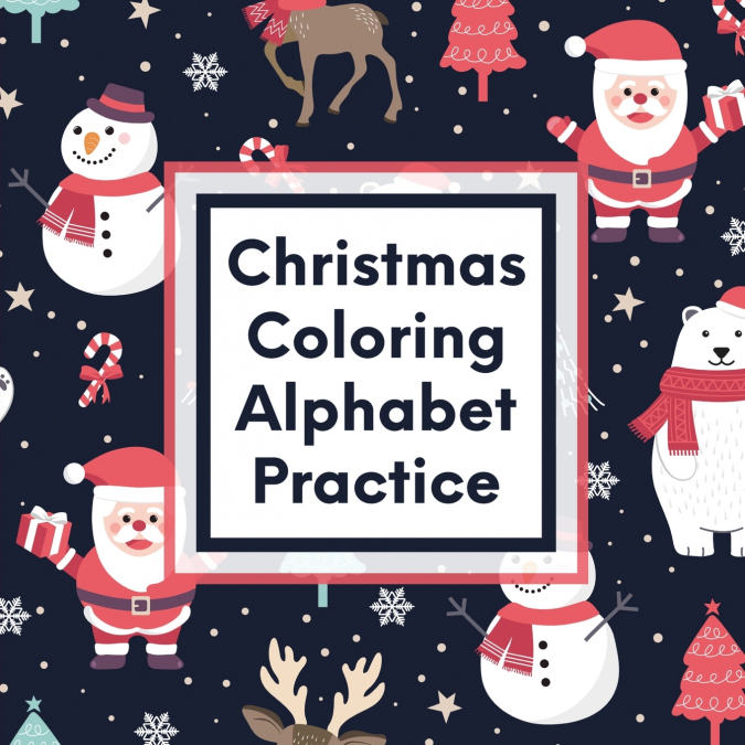Christmas Coloring Alphabet Practice
