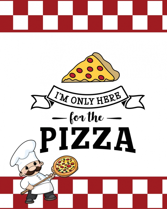 I’m Only Here For The Pizza, Pizza Review Journal