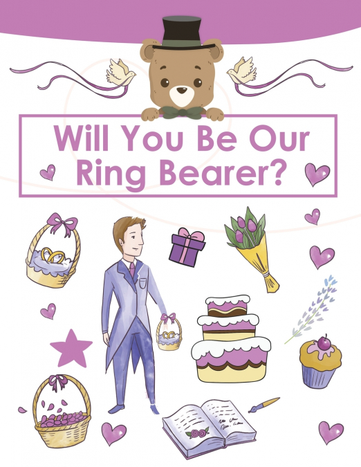 Ring Bearer Proposal, Will You Be Our Ring Bearer?