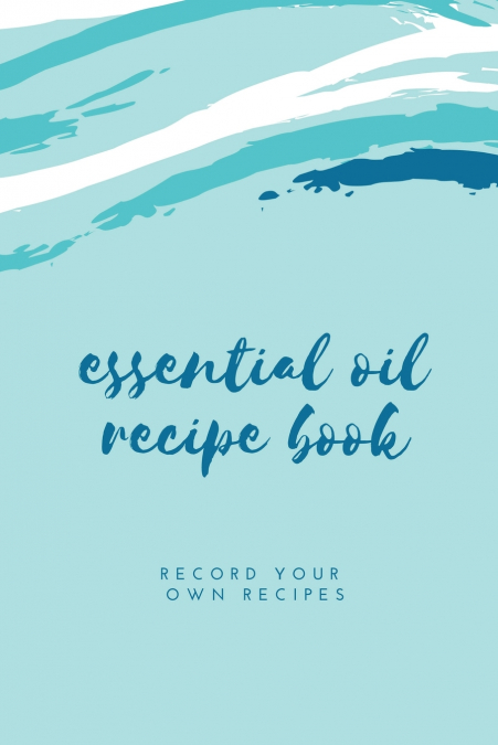 Essential Oil Blank Recipe Book
