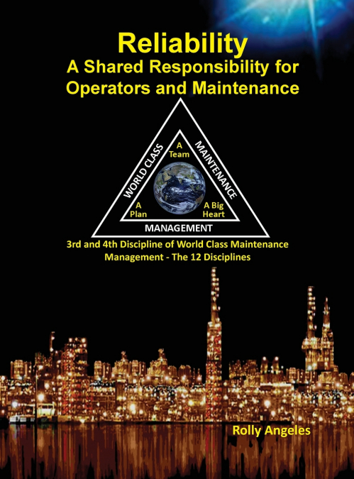 Reliability - A Shared Responsibility for Operators and Maintenance