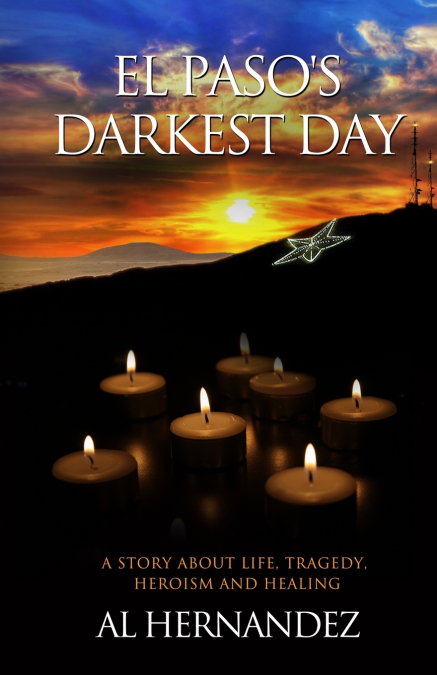 El Paso’s Darkest Day