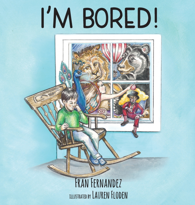 I’m Bored!