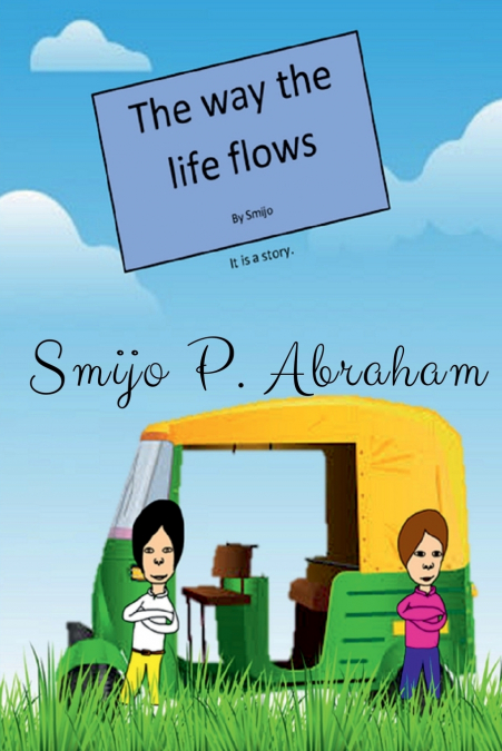 The way the life flows