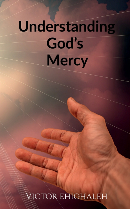 Understanding God’s Mercy