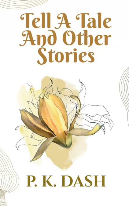 Tell A Tale AND OTHER STORIES