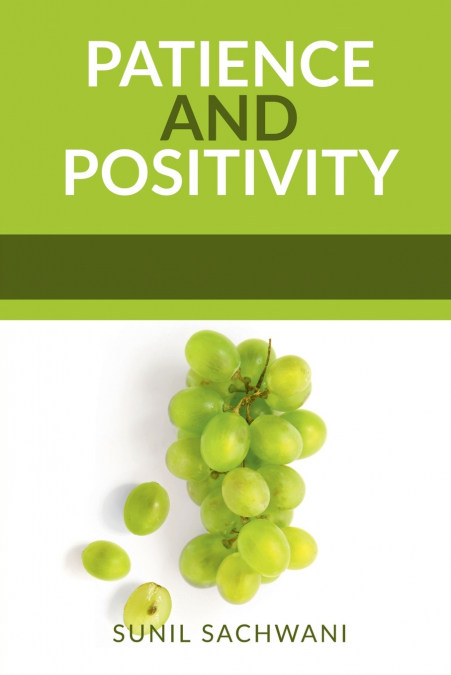 PATIENCE  AND  POSITIVITY