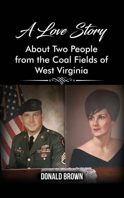 A Love Story About Two People from the Coal Fields of West Virginia