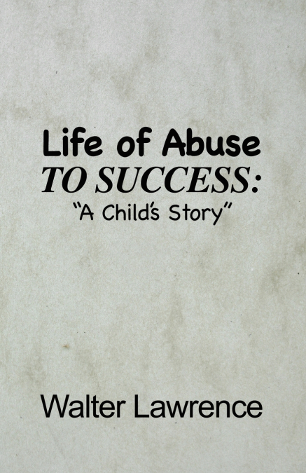Life of Abuse to Success